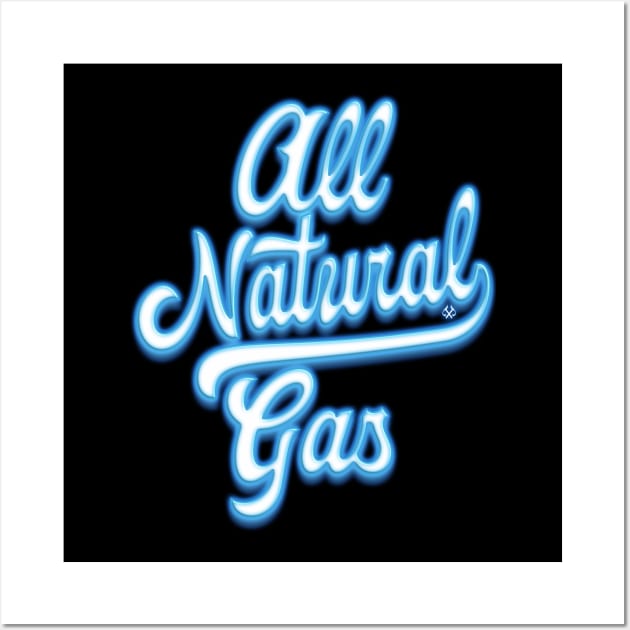 All Natural Gas Wall Art by Turnbill Truth Designs